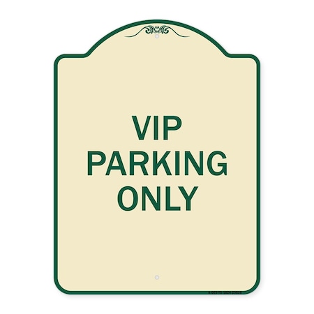 Signmission Reserved Parking VIP Parking Only Heavy-Gauge Aluminum Architectural Sign, 24" x 18", TG-1824-23026 A-DES-TG-1824-23026